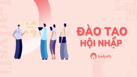Đào tạo hội nhập Ladysfit