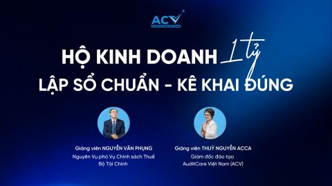 Hộ Kinh Doanh 1 Tỷ:  Lập Sổ Chuẩn - Kê Khai Đúng